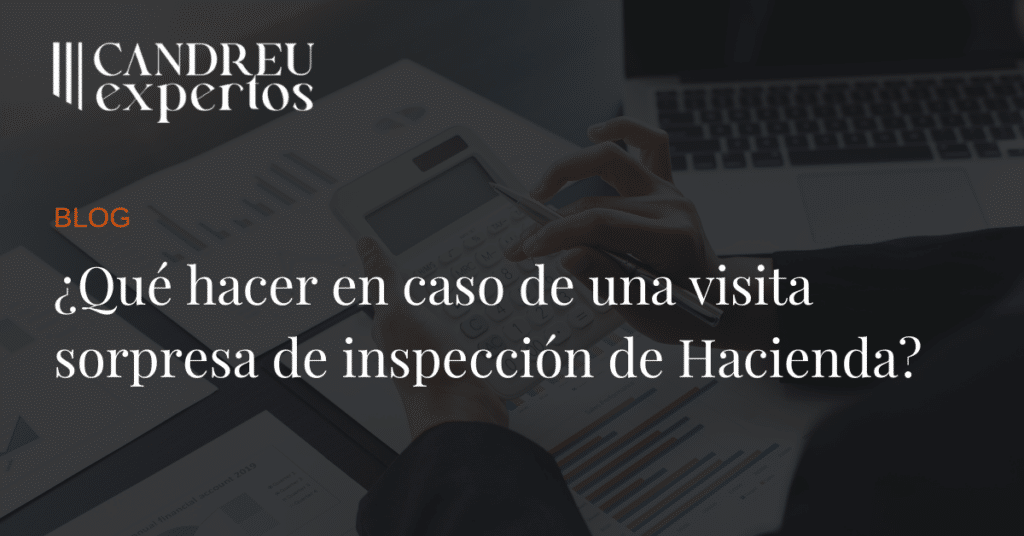 Inspección de Hacienda: ¿Qué hacer en caso de una visita sorpresa?