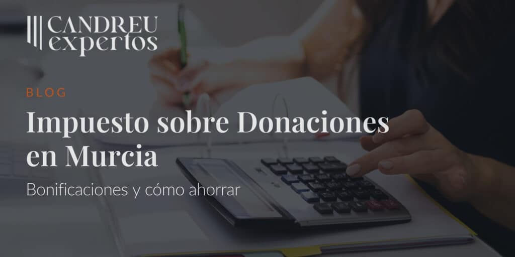 Impuesto sobre Donaciones en Murcia