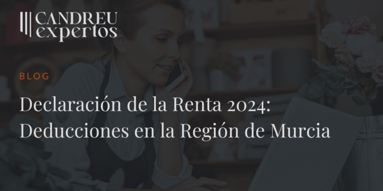 Declaración de la Renta 2024: Deducciones en la Región de Murcia